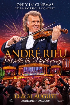 Poster for André Rieu's 2025 Maastricht Concert: Waltz the Night Away!